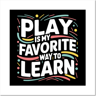 Funny Play is my Favorite Way to Learn Pedagogy Teacher Posters and Art